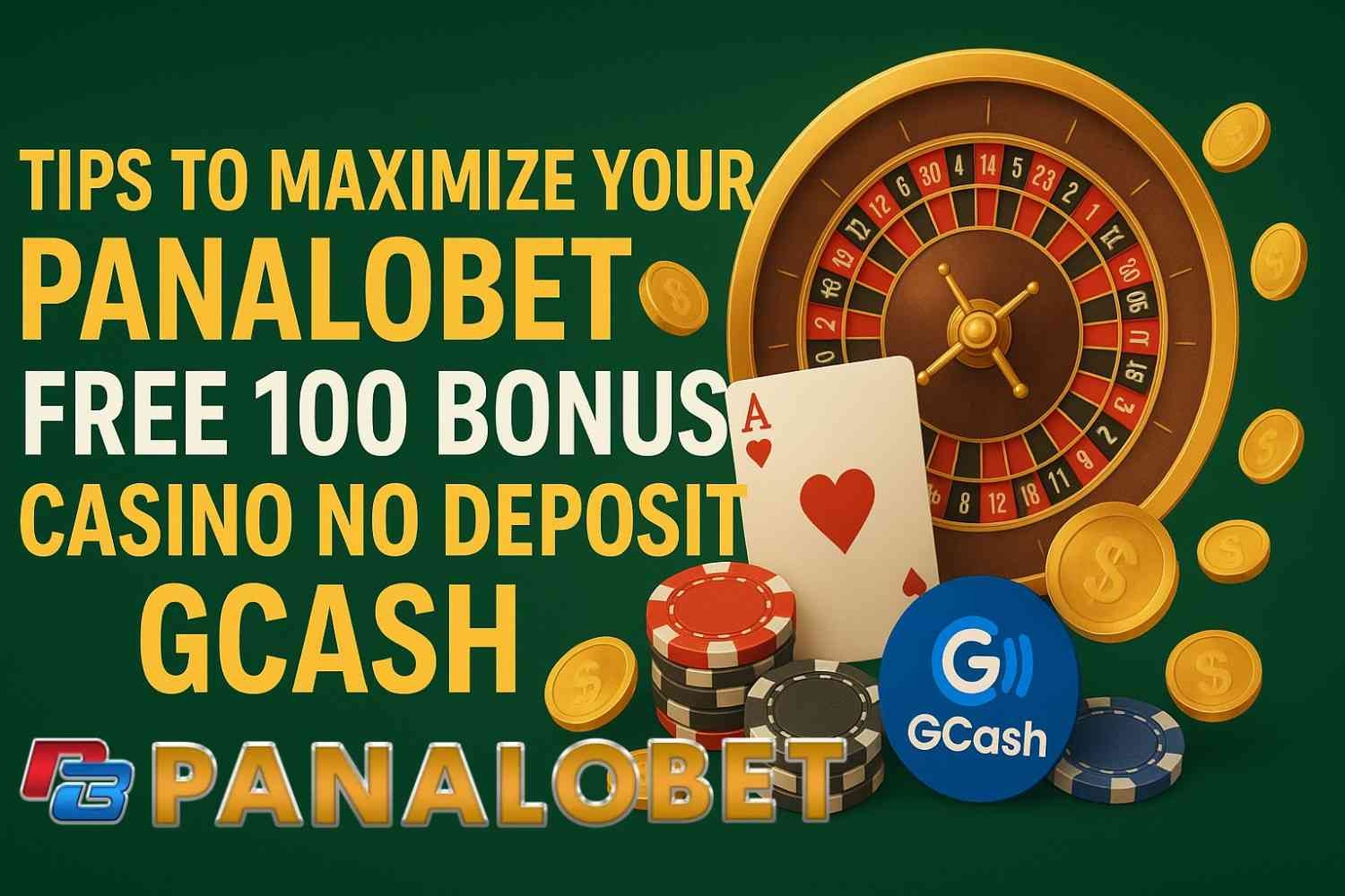 Tips to Maximize the Panalobet Free 100 Bonus with Gcash