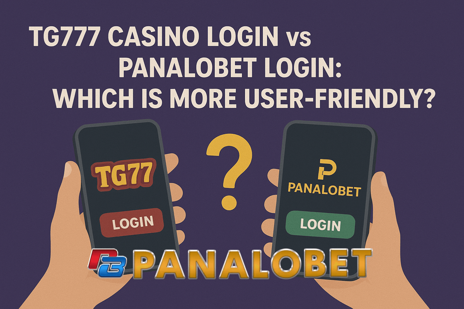 TG777 Casino Login vs Panalobet Login: User-Friendly Guide
