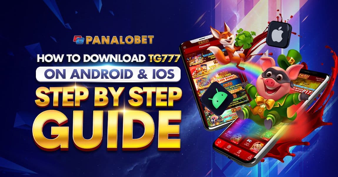 How To Download TG777 on Android and IOS - Step by Step Guidance