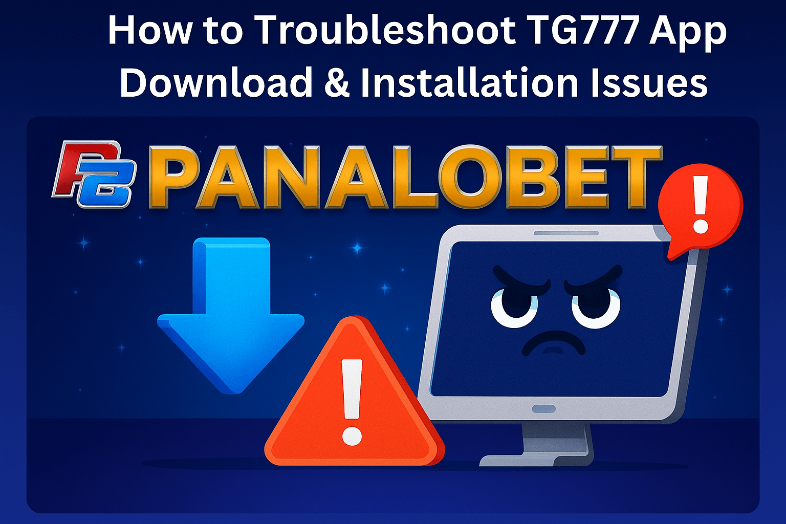 How to Troubleshoot TG777 App Download & Installation Issues