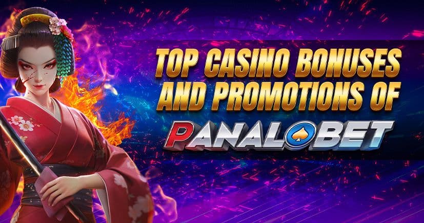 Top Casino Bonuses and Promotions of Panalobet